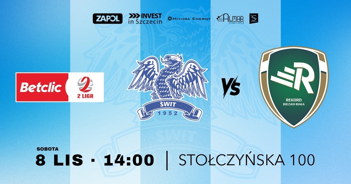 Świt Szczecin vs Rekord Bielsko Biała
